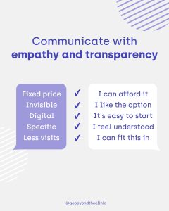 Communicate with empathy and transparency